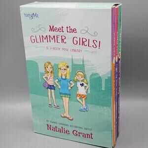 Meet the Glimmer Girls Box Set A 3 Book Mini Library By Natalie Grant